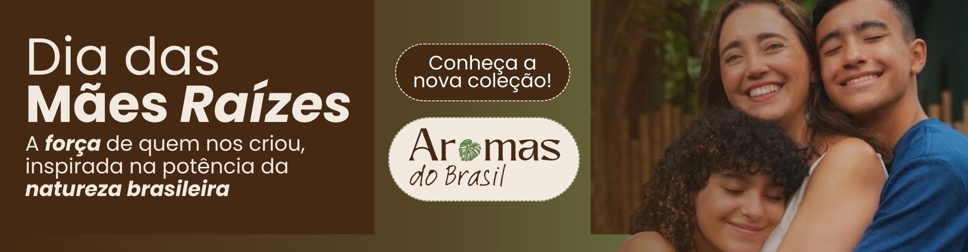 DIA DAS MÃES RAÍZES